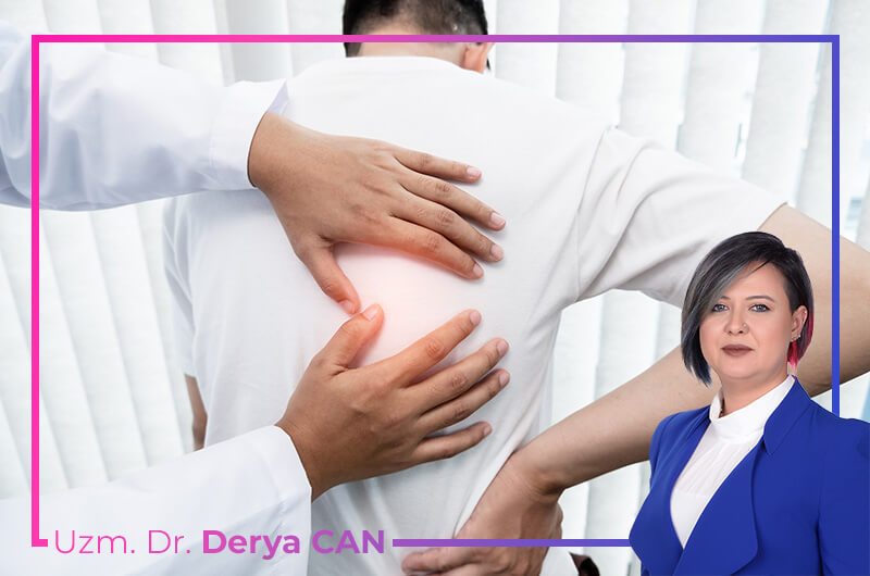 Dr. Derya Can - Sırt Fıtığı - Proloterapi, Prolozon, PRP