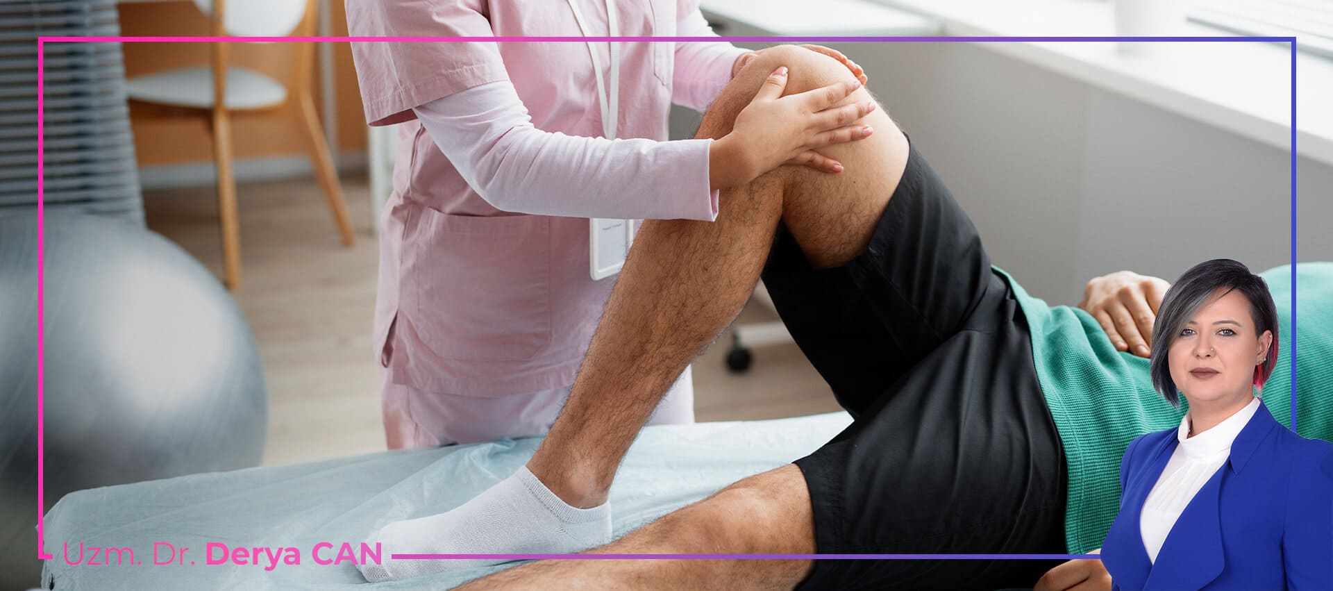 Dr Derya Can - Bacak Krampları Tedavisi Nasıl Yapılır