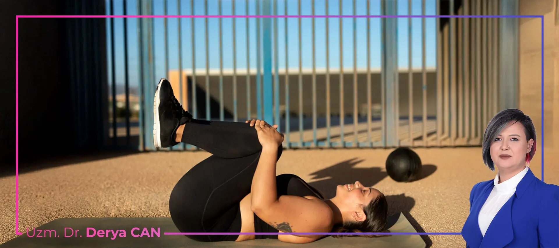 Dr. Derya Can - Kalça ve bacak egzersizleri
